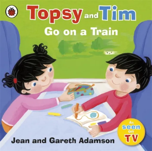Topsy and Tim: Go on a Train - Jean Adamson