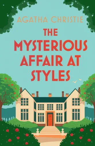 The Mysterious Affair at Styles - Agatha Christie