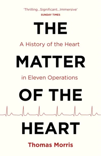 The Matter of the Heart - Thomas Morris