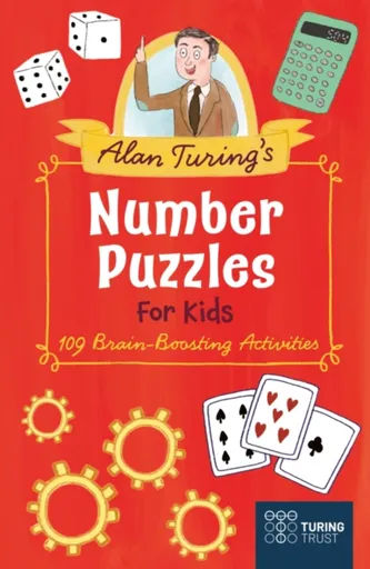 Alan Turing's Number Puzzles for Kids - Eric Saunders