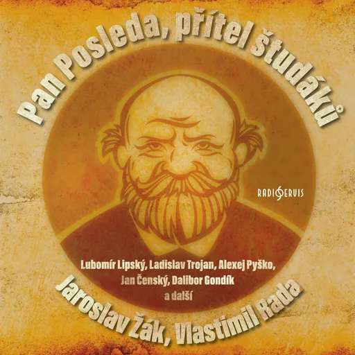 Pan Posleda, přítel študáků - Jaroslav Žák, Vlastimil Rada - audiokniha