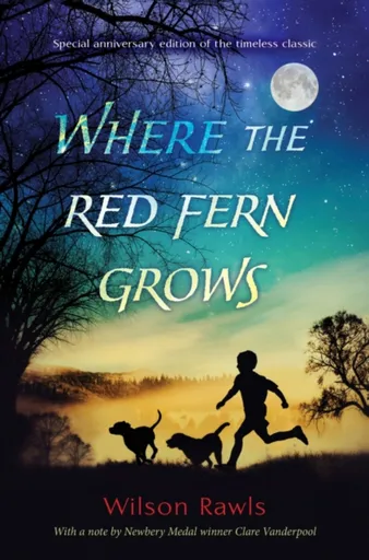 Where the Red Fern Grows - Wilson Rawls