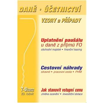 Daně, účetnictví, vzory a případy 7-8/2022 (9771213927231)