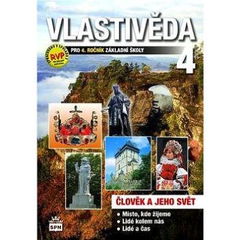 Vlastivěda 4 pro 4. ročník základní školy: Člověk a jeho svět (978-80-7235-586-0)