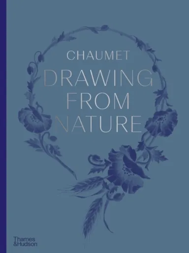 Chaumet Drawing from Nature - Gaelle Rio, Marc Jeanson