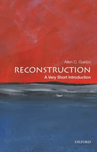 Reconstruction - Allen C.  Guelzo
