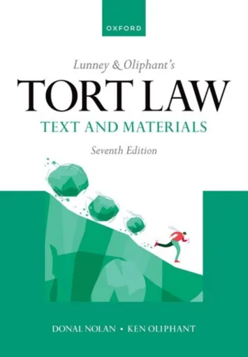 Lunney & Oliphant's Tort Law - Professor Donal Nolan, Ken  Oliphant
