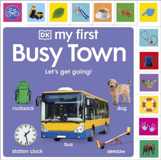 My First Busy Town: Let's Get Going! - DK