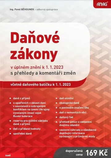 Daňové zákony v úplném znění k 1.1.2023 s přehledy a komentáři změn - Běhounek Pavel