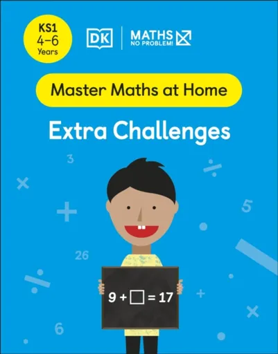 Maths â€” No Problem! Extra Challenges, Ages 4-6 (Key Stage 1) - Maths â€” No Problem!