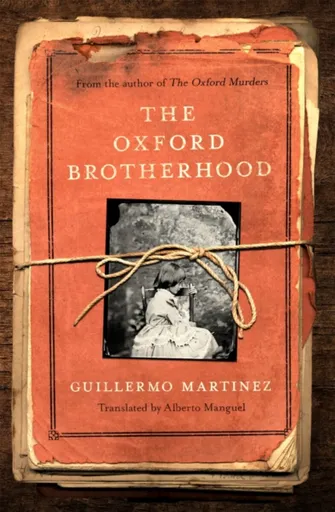The Oxford Brotherhood - Guillermo Martínez