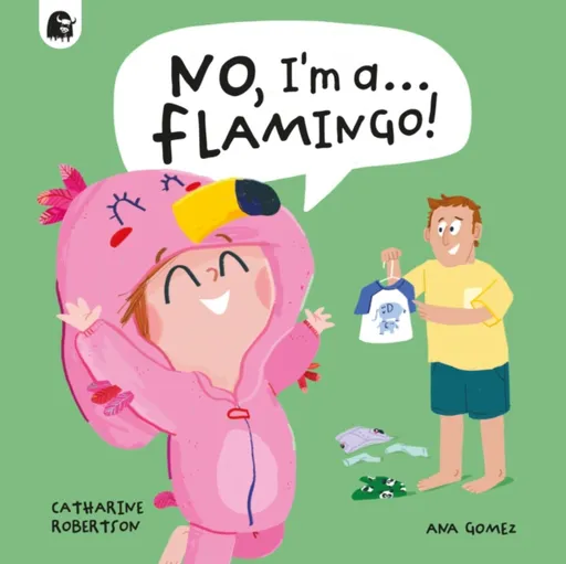 No, I'm a... FLAMINGO! - Catharine Robertson