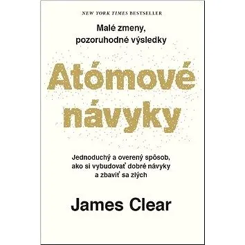 Atómové návyky: Malé zmeny, pozoruhodné výsledky (978-80-222-0999-1)