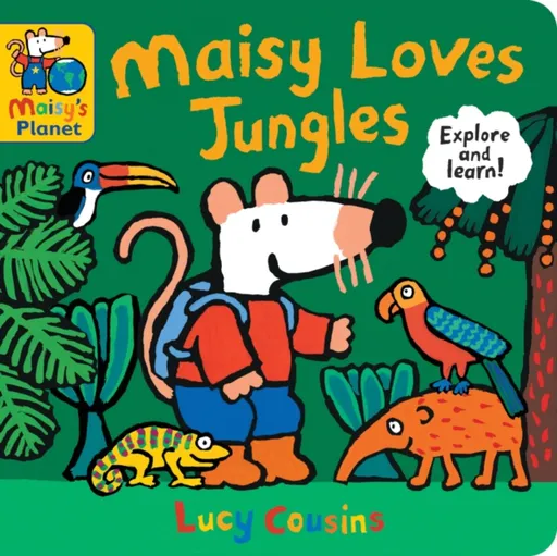 Maisy Loves Jungles: A Maisy's Planet Book - Lucy Cousins