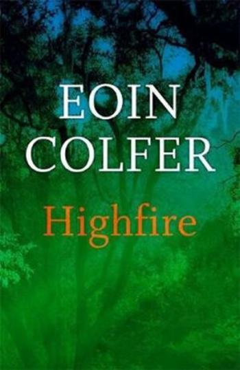 Highfire - Eoin Colfer