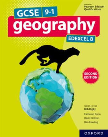 GCSE 9-1 Geography Edexcel B: Student Book - David Holmes, Cameron Dunn, Dan Cowling