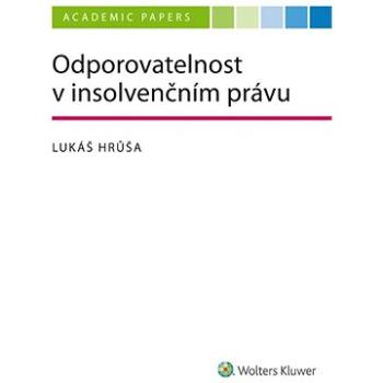 Odporovatelnost v insolvenčním právu (978-80-7676-096-7)