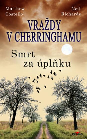 Vraždy v Cherringhamu - Smrt za úplňku - Matthew Costello, Neil Richards