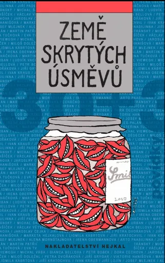Země skrytých úsměvů - Kateřina Tučková, Ivana Pecháčková, Martin Patřičný, Dora Čechova, Jiří Stránský, Jiří Kratochvil, Ivan Kraus, Bianca Bellová,