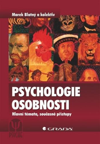 Psychologie osobnosti - Hlavní témata, současné přístupy (Defekt) - Marek Blatný