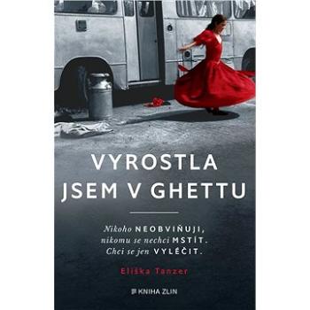 Vyrostla jsem v ghettu (978-80-766-2383-5)