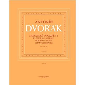 Moravské dvojzpěvy: op. 20, 32, 38 (9790260103016)