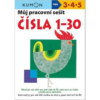 Můj pracovní sešit Čísla 1 - 30: Kumon (978-80-256-2436-4)