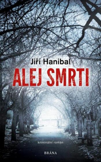 Alej smrti - Jiří Hanibal - e-kniha