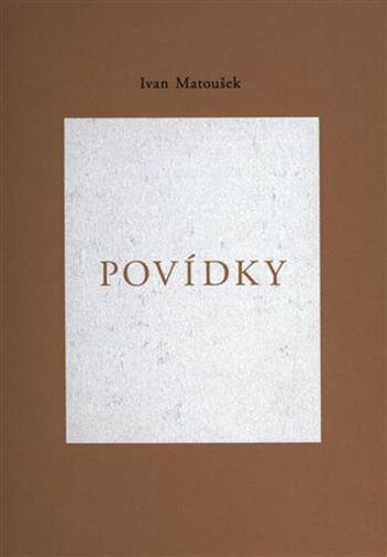 Povídky - Ivan Matoušek