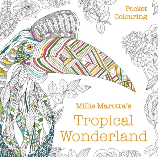 Millie Marotta's Tropical Wonderland Pocket Colouring - Millie Marotta