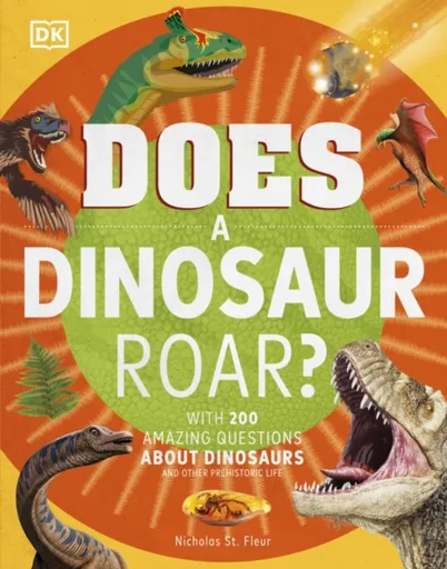 Does a Dinosaur Roar? - DK