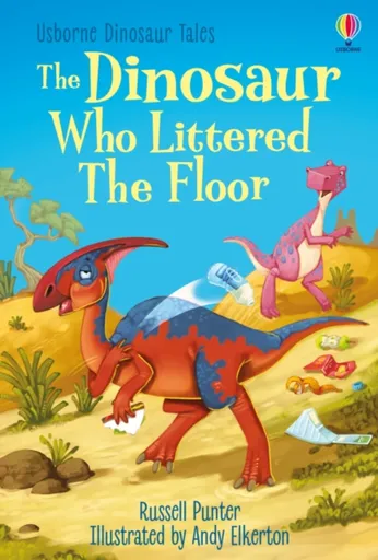 The Dinosaur Who Littered The Floor - Russell Punter