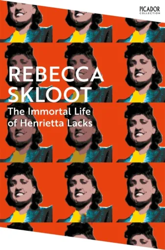 The Immortal Life of Henrietta Lacks - Rebecca Skloot