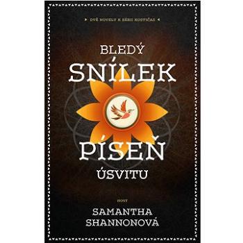 Bledý snílek | Píseň úsvitu (978-80-275-1580-6)