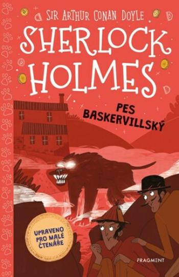 Sherlock Holmes: Pes baskervillský - Sir Arthur Conan Doyle, Stephanie Baudet