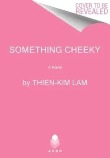 Something Cheeky - Thien-Kim Lam