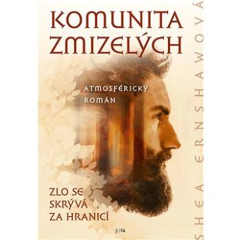 Komunita zmizelých: Zlo se skrývá za hranicí (978-80-7689-058-9)