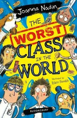 The Worst Class in the World - Joanna Nadin