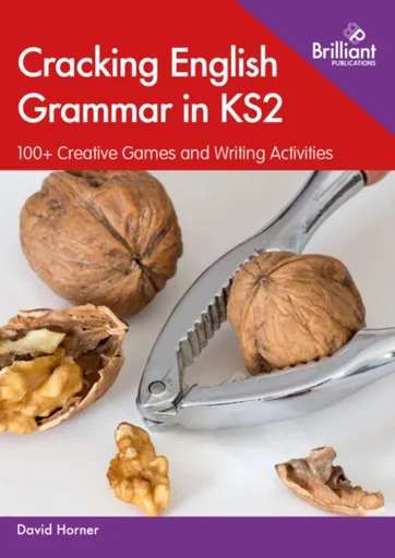Cracking English Grammar in KS2 - Horner David