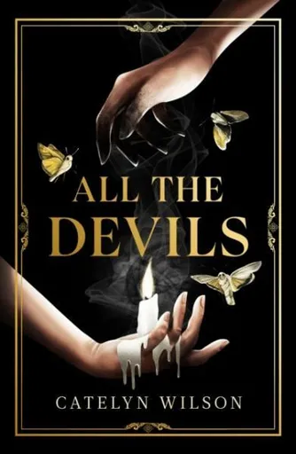 All The Devils - Catelyn Wilsonová