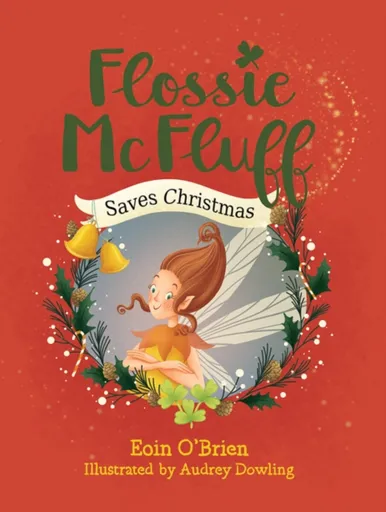 Flossie McFluff Saves Christmas - Eoin O'Brien