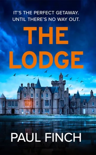 The Lodge - Paul Finch