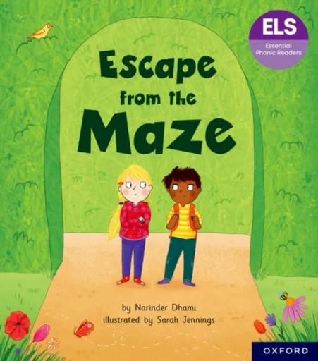 Essential Letters and Sounds: Essential Phonic Readers: Oxford Reading Level 6: Escape from the Maze - Dhami Narinder