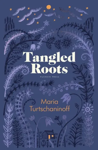 Tangled Roots - Maria Turtschaninoff