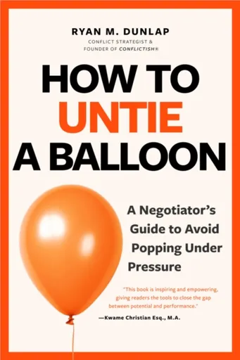 How to Untie a Balloon - Ryan Dunlap
