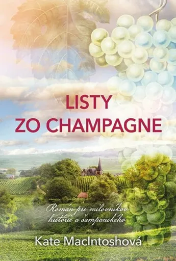 Listy zo Champagne - Kate Macintoshová