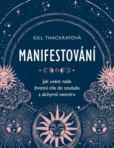 Manifestování - Gill Thackray
