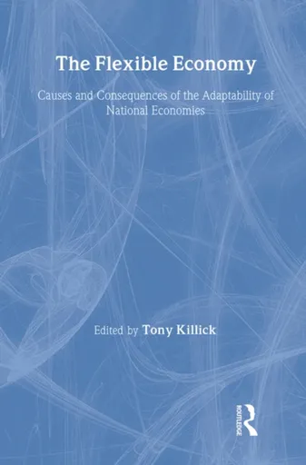 The Flexible Economy - Tony  Killick