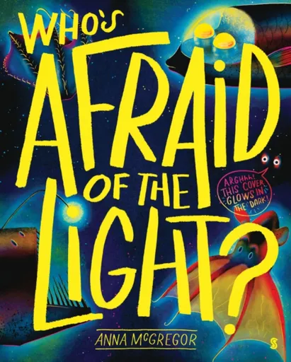 Whoâ€™s Afraid of the Light? - Anna McGregor