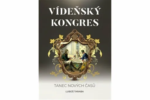 Vídeňský kongres - Luboš Taraba